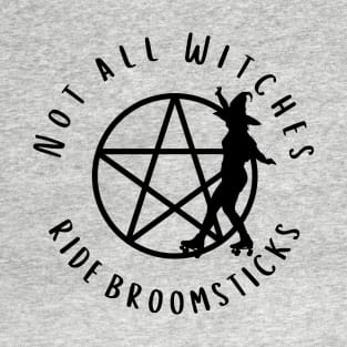 Not all Witches Ride Broomsticks Skater Cheeky Witch® T-Shirt